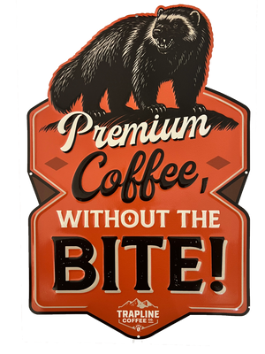 Limited Edition - Trapline Coffee Co. Metal Sign